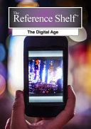 The digital age / [compiled by H.W. Wilson]