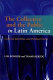 The collective and the public in Latin America : cultural identities and political order /