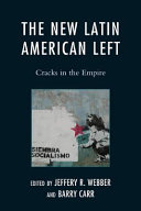 The new Latin American left : cracks in the empire /