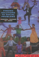 Finding solutions to social problems : behavioral strategies for change / Mark A. Mattaini and Bruce A. Thyer, editors.