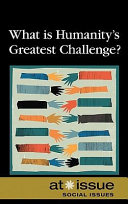 What is humanity's greatest challenge? /