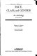 Race, class, and gender : an anthology / [compiled by] Margaret L. Andersen, Patricia Hill Collins.