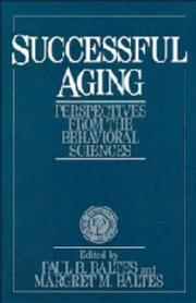 Successful aging : perspectives from the behavioral sciences /