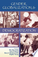 Gender, globalization, and democratization /