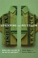 Gendering the recession : media and culture in an age of austerity /