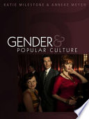 Gender and popular culture /