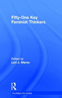 Fifty-one key feminist thinkers /