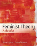 Feminist theory : a reader / [edited by] Wendy K. Kolmar, Frances Bartkowski.
