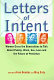 Letters of intent : women cross the generations to talk about family, work, sex, love and the future of feminism / edited by Anna Bondoc and Meg Daly.