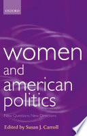 Women and American politics : new questions, new directions / edited by Susan J. Carroll.