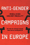 Anti-gender campaigns in Europe : mobilizing against equality /