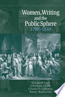 Women, writing, and the public sphere : 1700-1830 /