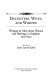 Daughters, wives, and widows : writings by men about women and marriage in England, 1500-1640 / edited by Joan Larsen Klein.
