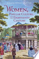 Women, popular culture, and the eighteenth century /