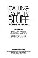 Calling the equality bluff : women in Israel /