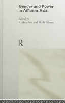 Gender and power in affluent Asia / edited by Krishna Sen and Maila Stivens.