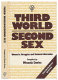 Third world, second sex : women's struggles and national liberation ; third world women speak out / compiled by Miranda Davies.