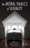 The moral panics of sexuality /