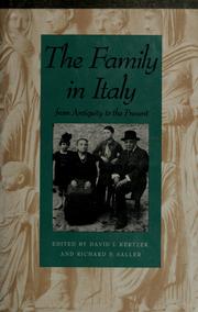 The Family in Italy : from antiquity to the present / edited by David I. Kertzer and Richard P. Saller.