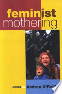 Feminist mothering /