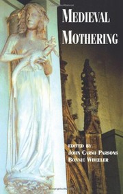 Medieval mothering /