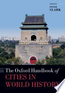 The Oxford handbook of cities in world history /