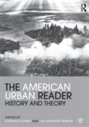 The American urban reader : history and theory / Steven H. Corey and Lisa Krissoff Boehm, editors.