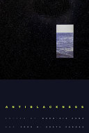 Antiblackness / edited by Moon-Kie Jung and João H. Costa Vargas.