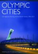 Olympic cities : city agendas, planning and the world's games, 1896-2012 /