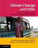 Climate change and cities : first assessment report of the Urban Climate Change Research Network / edited by Cynthia Rosenzweig [and others]