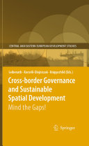 Cross-border governance and sustainable spatial development : mind the gaps! /