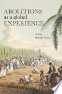 Abolitions as a global experience /