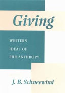 Giving : Western ideas of philanthropy /