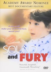 Sound and fury a production of Aronson Film Associates and Public Policy Productions ; director, Josh Aronson ; producer, Roger Weisberg ; in association with Thirteen/WNET and Channel 4.