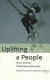 Uplifting a people : African American philanthropy and education / edited by Marybeth Gasman, Katherine V. Sedgwick.