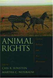 Animal rights : current debates and new directions / edited by Cass R. Sunstein and Martha C. Nussbaum.