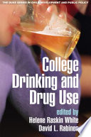 College drinking and drug use / edited by Helene Raskin White, David L. Rabiner.