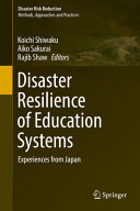 Disaster resilience of education systems : experiences from Japan /