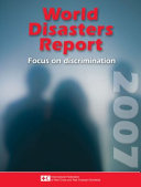 World disasters report 2007 : focus on discrimination.