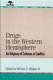 Drugs in the Western Hemisphere : an odyssey of cultures in conflict / William O. Walker III, editor.