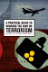 A practical guide to winning the war on terrorism /