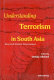 Understanding terrorism in South Asia : beyond statist discourses /