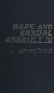 Rape and sexual assault III : a research handbook /