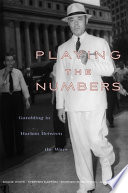 Playing the numbers : gambling in Harlem between the wars / Shane White [and others]