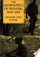 The geopolitics of hunger, 2000-2001 : hunger and power / Action Against Hunger.
