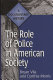 The role of police in American society : a documentary history / edited by Bryan Vila and Cynthia Morris.