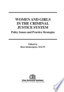 Women and girls in the criminal justice system : policy issues and practices /