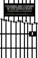 Policing and prisons in the Middle East : formations of coercion / Laleh Khalili and Jillian Schwedler (eds)