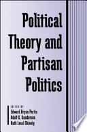 Political theory and partisan politics /