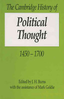 The Cambridge history of political thought, 1450-1700 /